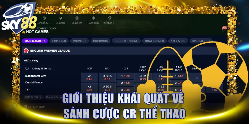Giới thiệu khái quát về sảnh cược CR thể thao