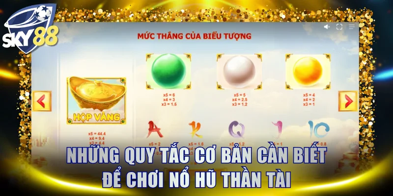 Những quy tắc cơ bản cần biết để chơi nổ hũ Thần Tài