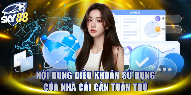 Nội dung điều khoản sử dụng của nhà cái cần tuân thủ